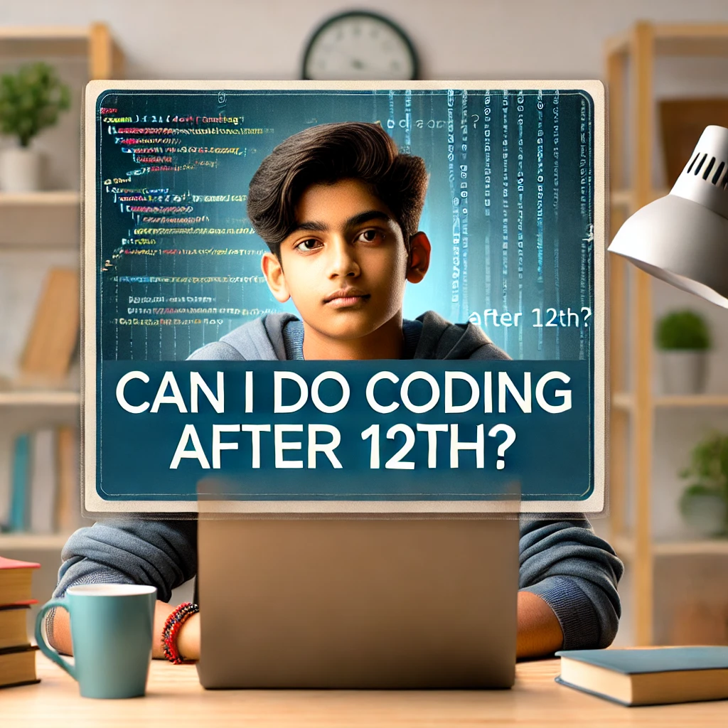 a9d65b62-5a24-4f41-9fd4-092fa3e91058 Indian teenager coding on a laptop with a confident expression, text overlay reading 'Can I Do Coding After 12th?' in bold typography.